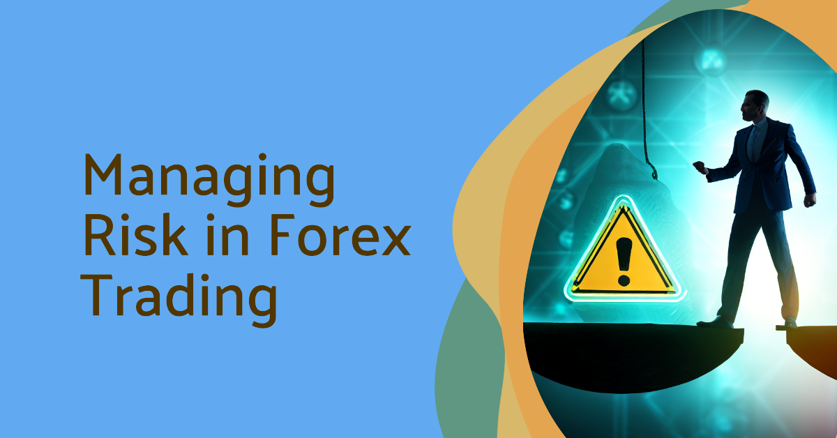 Managing Risk in Forex Trading